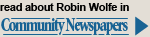 read about Robin Wolfe in Community Newspapers